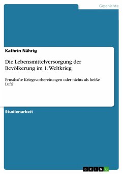 Die Lebensmittelversorgung der Bevölkerung im 1. Weltkrieg (eBook, PDF) - Nährig, Kathrin