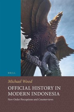 Official History in Modern Indonesia - Wood, Michael