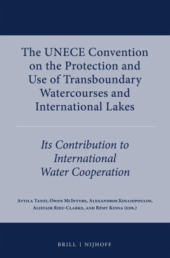 The Unece Convention on the Protection and Use of Transboundary Watercourses and International Lakes