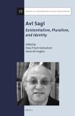 AVI Sagi: Existentialism, Pluralism, and Identity