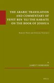 The Arabic Translation and Commentary of Yefet Ben 'Eli the Karaite on the Book of Joshua: Karaite Texts and Studies Volume 7