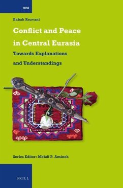 Conflict and Peace in Central Eurasia - Rezvani, Babak