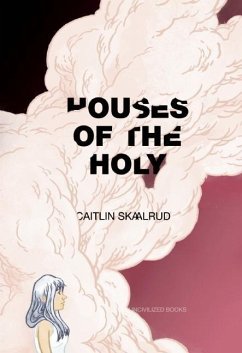 Houses of the Holy - Skaalrud, Caitlin