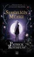 Sessizligin Müzigi - Rothfuss, Patrick