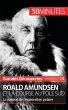 Roald Amundsen et la course au pôle Sud - Bild 1