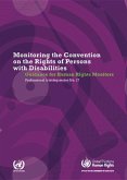 Monitoring the Convention of the Rights of Persons with Disabilities: Guidance for Human Rights Monitors