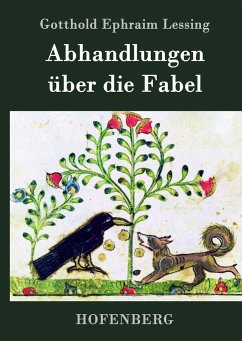 Abhandlungen über die Fabel - Lessing, Gotthold Ephraim