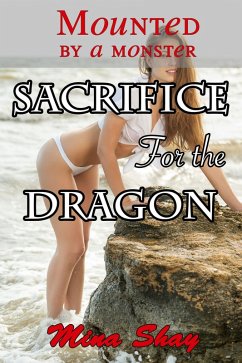 Cover Mounted by a Monster: Sacrifice For the Dragon (eBook, ePUB)