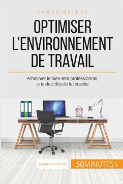 Optimiser l'environnement de travail - Caroline Carlicchi; 50minutes