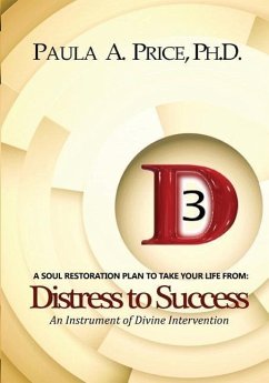 3D Distress to Success: Soul Restoration Plan - Price, Paula A.