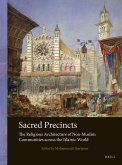 Sacred Precincts: The Religious Architecture of Non-Muslim Communities Across the Islamic World