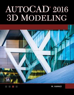 AutoCAD 2016: 3D Modeling - Hamad, Munir