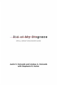 Rid of My Disgrace - Holcomb, Justin S; Holcomb, Lindsey A