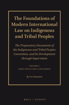 The Foundations of Modern International Law on Indigenous and Tribal Peoples - Swepston, Lee