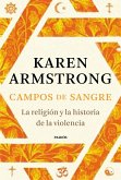 Campos de sangre : la religión y la historia de la violencia