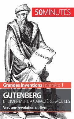 Gutenberg et l'imprimerie à caractères mobiles - Sébastien Afonso; 50minutes