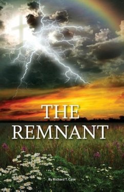 The Remnant - Case, Richard T.