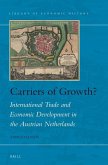 Carriers of Growth?: International Trade and Economic Development in the Austrian Netherlands