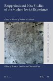 Reappraisals and New Studies of the Modern Jewish Experience: Essays in Honor of Robert M. Seltzer