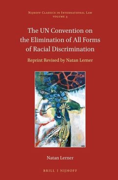 The Un Convention on the Elimination of All Forms of Racial Discrimination - Lerner, Natan