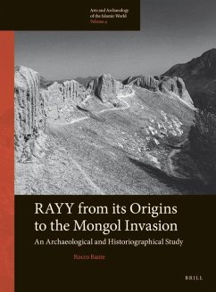 Rayy: From Its Origins to the Mongol Invasion - Rante, Rocco
