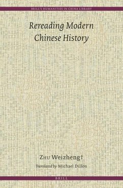 Rereading Modern Chinese History - Weizheng, Zhu