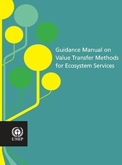 Guidance Manual on Value Transfer Methods for Ecosystem Services - United Nations Environment Programme