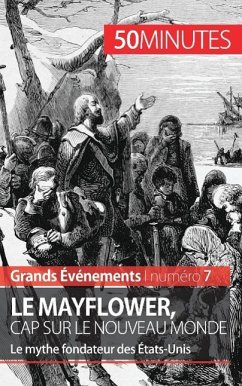 Le Mayflower, cap sur le Nouveau Monde - Marine Libert; 50minutes