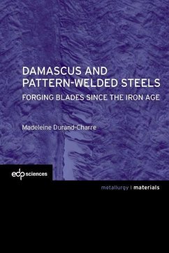 Damascus and Pattern-Welded Steels - Durand-Charre, Madeleine