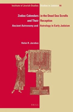 Zodiac Calendars in the Dead Sea Scrolls and Their Reception - Jacobus, Helen R