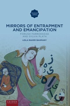 Mirrors of Entrapment and Emancipation - Bahmani, Leila