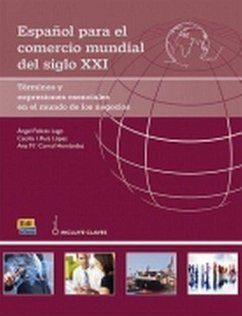 Cambridge Spanish Español Para El Comercio Mundial del Siglo XXI - Felices Lago, Ángel; Ruiz López, Cecilia I; Corral Hernández, Ana M a