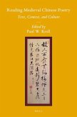 Reading Medieval Chinese Poetry: Text, Context, and Culture