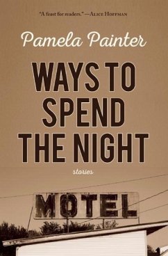 Ways to Spend the Night - Painter, Pamela