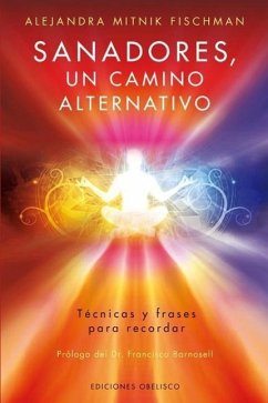 Sanadores, Un Camino Alternativo - Fischman, A. Mitnik