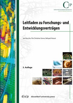 Leitfaden zu Forschungs- und Entwicklungsverträgen - Busche, Jan;Greve, Pia Chr.;Hozuri, Beyhad