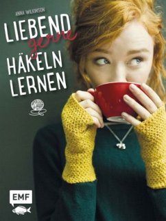 Cover Liebend gerne häkeln lernen