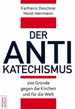 Der Antikatechismus - Deschner, Karlheinz;Herrmann, Horst