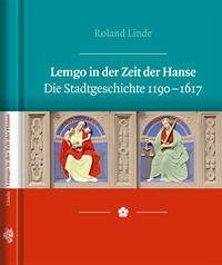 Lemgo in der Zeit der Hanse - Linde, Roland