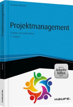 Projektmanagement - inkl. Arbeitshilfen online - Reichert, Thorsten