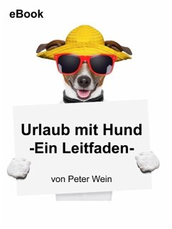 Urlaub mit Hund (eBook, ePUB) - Wein, Peter