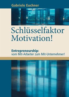 Schlüsselfaktor Motivation! (eBook, ePUB)