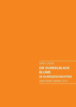 Cover Die dunkelblaue Blume. 25 Kurzgeschichten (eBook, ePUB)