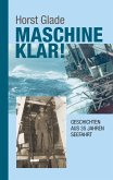 Maschine klar! Geschichten aus 35 Jahren Seefahrt (eBook, ePUB)