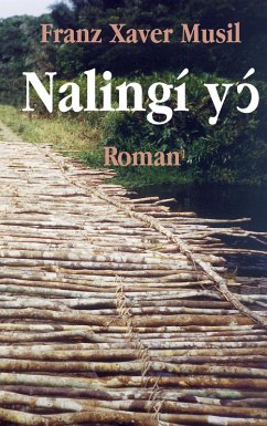 Nalingí yó (eBook, ePUB) - Musil, Franz Xaver