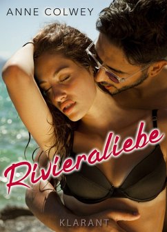 Rivieraliebe. Liebesroman (eBook, ePUB) - Colwey, Anne