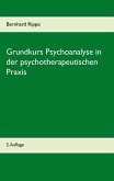 Grundkurs Psychoanalyse in der psychotherapeutischen Praxis (eBook, ePUB)