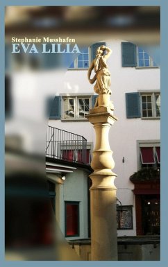 Eva Lilia (eBook, ePUB) - Musshafen, Stephanie