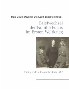 Briefwechsel der Familie Fuchs im Ersten Weltkrieg (eBook, ePUB)