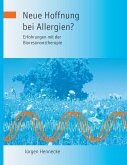Neue Hoffnung bei Allergien? Erfahrungen mit der Bioresonanztherapie (eBook, ePUB)